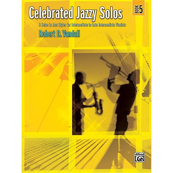Celebrated: Celebrated Jazzy Solos, Bk 5: 6 Solos in Jazz Styles for Intermediate to Late Intermediate Pianists (Paperback)