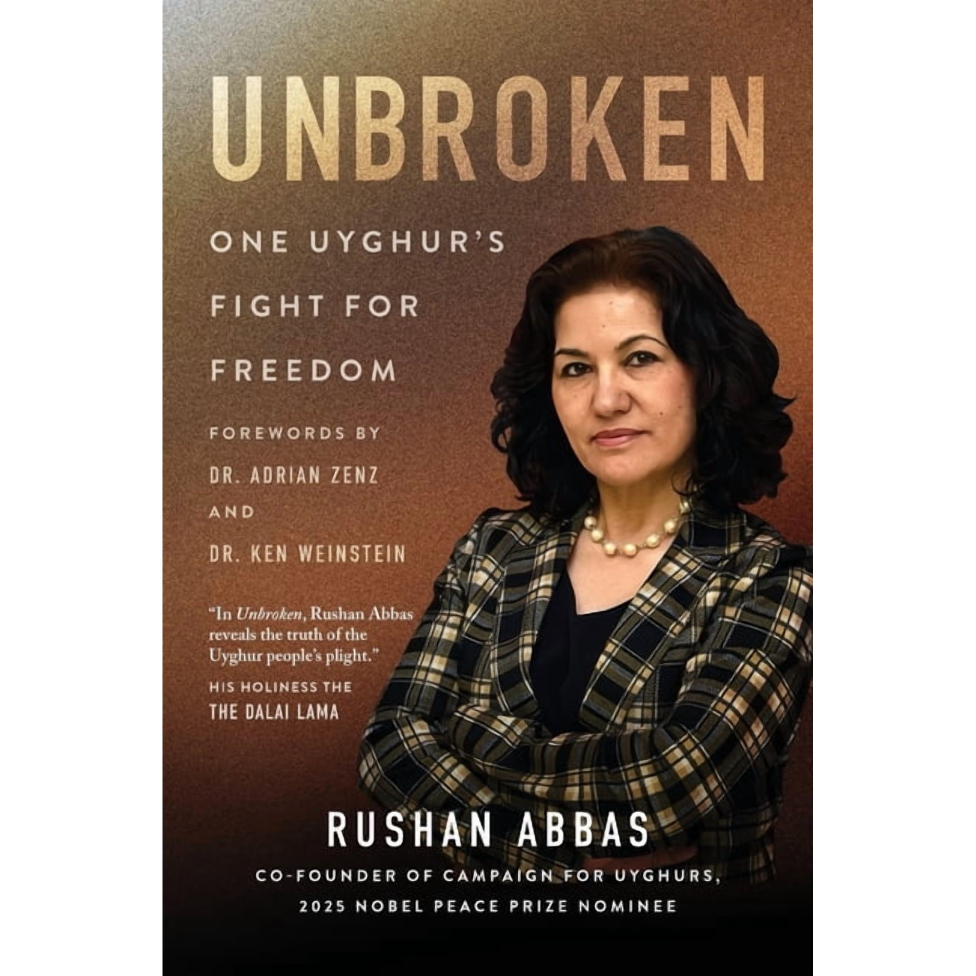 Unbroken: One Uyghur s Fight for Freedom (Paperback)