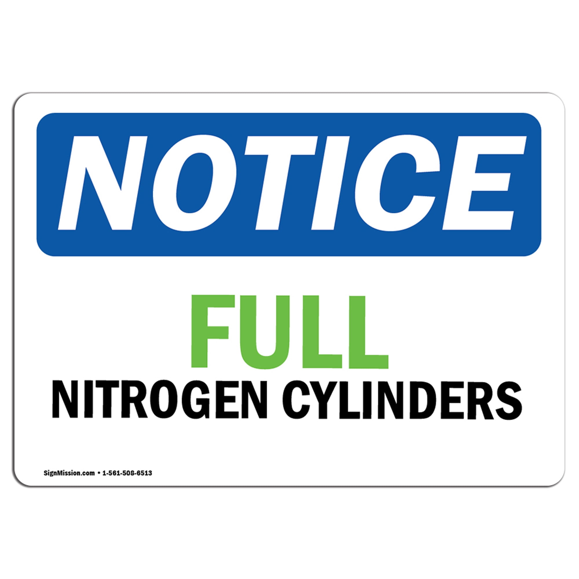 OSHA Notice NOTICE Full Nitrogen Cylinders Sign Heavy Duty Sign or