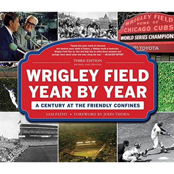 Pre-Owned Wrigley Field Year by Year: A Century at the Friendly Confines, 9781683582960, 1683582969, Hardcover, Updated edition