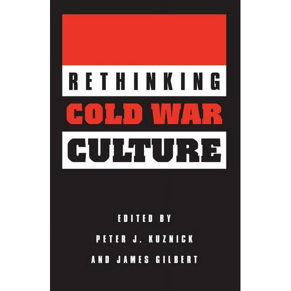 Rethinking Cold War Culture (Paperback)