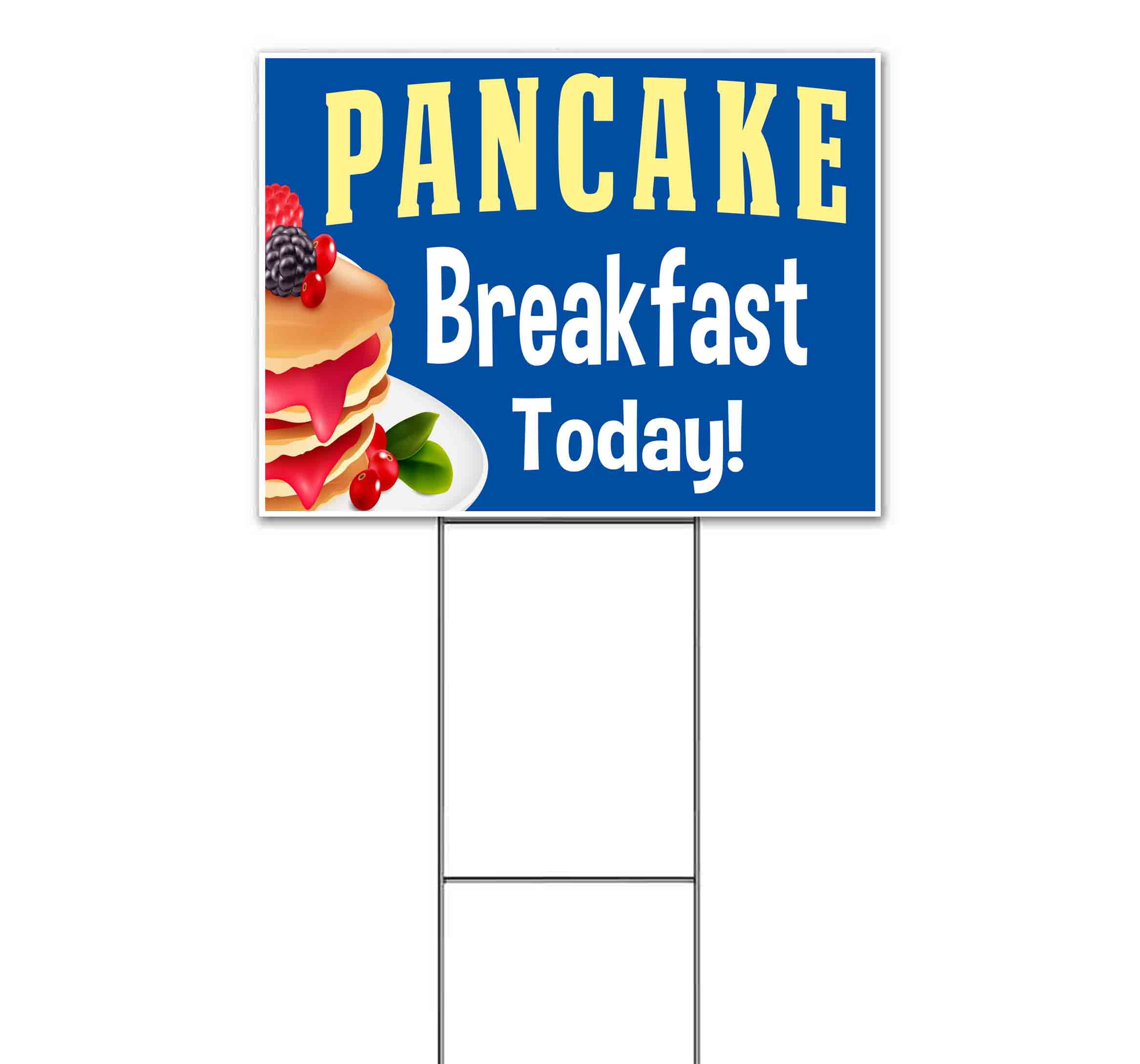Pancake Breakfast Today (18" x 24") Yard Sign, Includes Metal Step