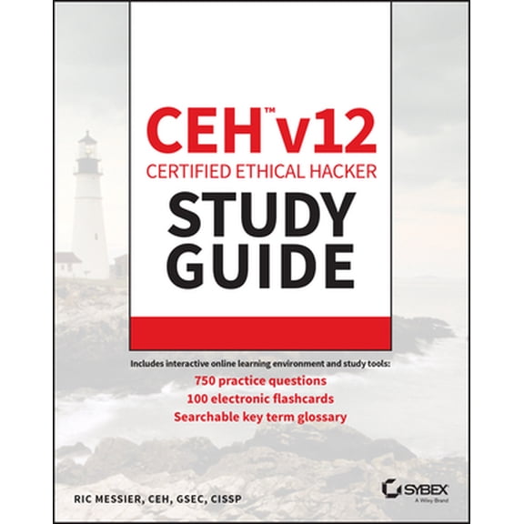 Pre-Owned Ceh V12 Certified Ethical Hacker Study Guide with 750 Practice Test Questions (Paperback) 1394186924 9781394186921
