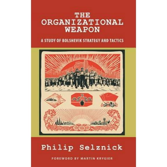 The Organizational Weapon (Hardcover)