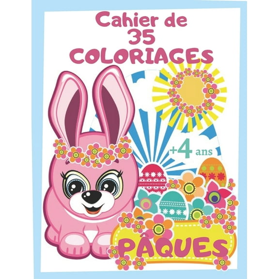 Cahier de 35 Coloriages de PÃ¢ques -  4 ans: Livre Ã  Colorier pour Enfants et Tout-Petits PrÃ©scolaire et Maternelle - Mot, (Paperback)