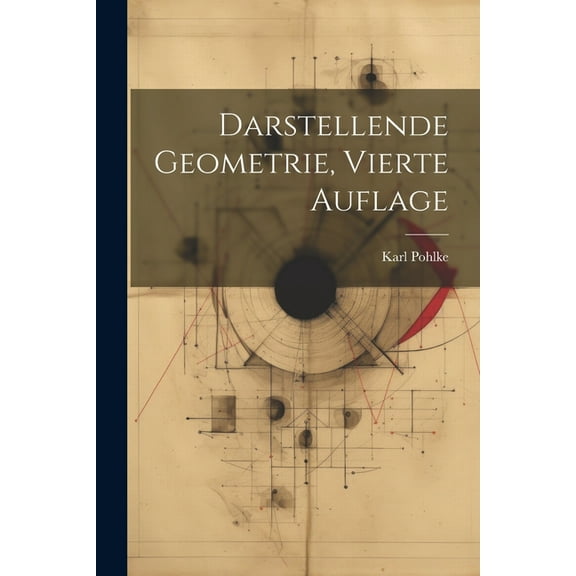 Darstellende Geometrie, vierte Auflage (Paperback)