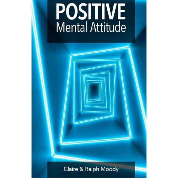 Positive Mental Attitude