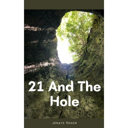 21 And The Hole, (Paperback)