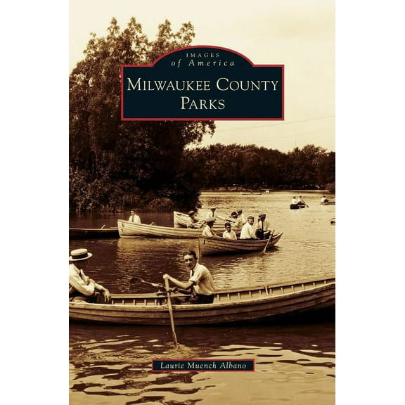 Milwaukee County Parks (Hardcover)