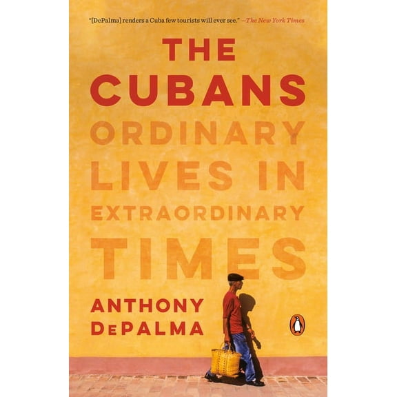 The Cubans: Ordinary Lives in Extraordinary Times, (Paperback)