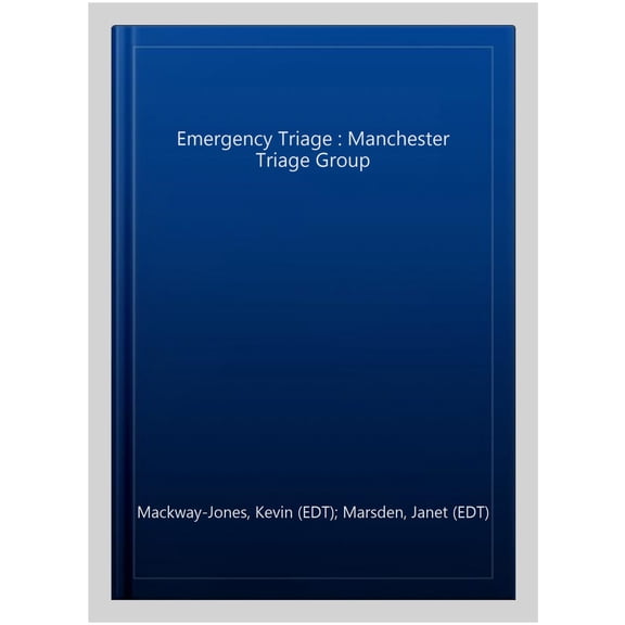 Pre-Owned Advanced Life Support Group: Emergency Triage: Manchester Triage Group (Paperback)