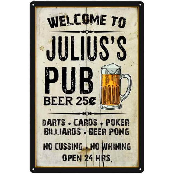 JULIUS'S Pub Sign Vintage Man Cave Bar Wall Decor Gift 8x12 Metal 108120028316