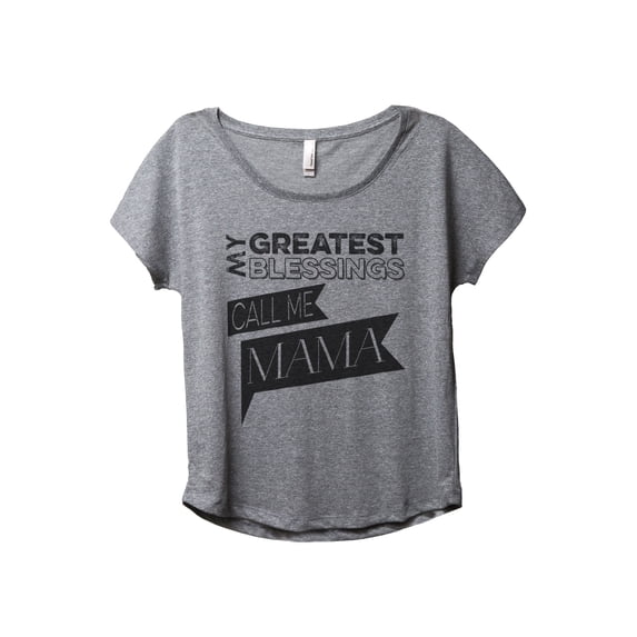 My Greatest Blessings Call Me Mama Women's Fashion Slouchy Dolman T-Shirt Tee Heather Grey Small