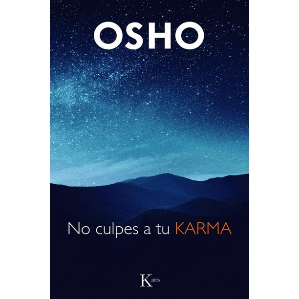 Libro No Culpes A Tu Karma Tapa Blanda, Autor Osho Osho, Editorial Editorial Kairos