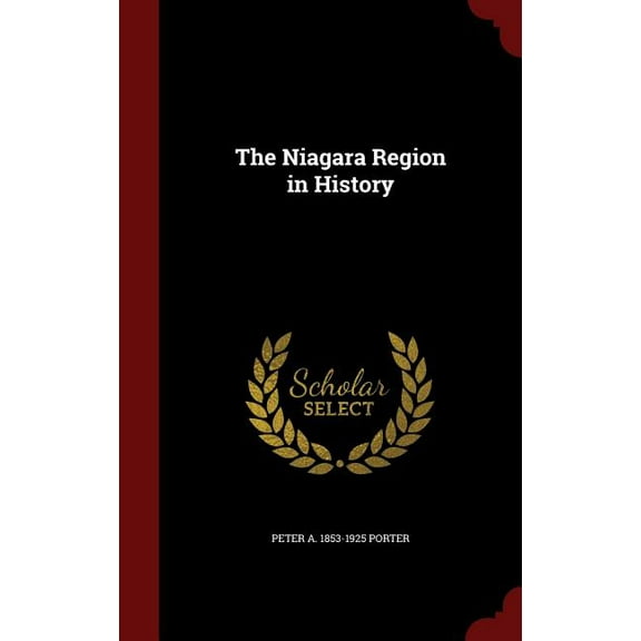 The Niagara Region in History (Hardcover)