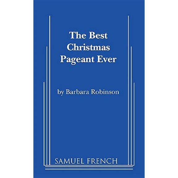 Pre-Owned The Best Christmas Pageant Ever (Paperback) 0573617457 9780573617454