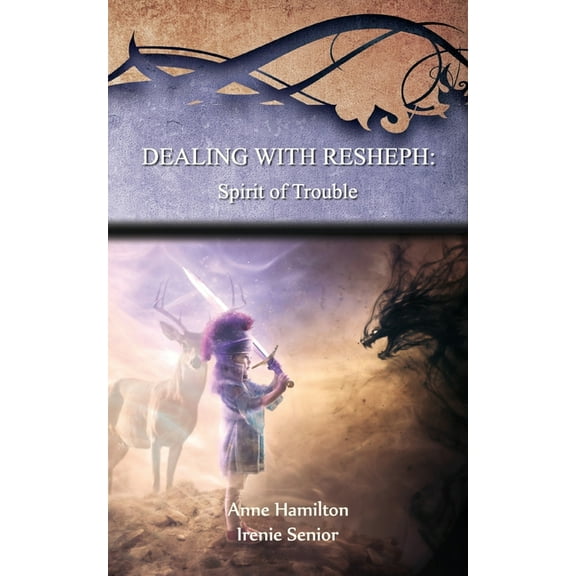 Dealing with Resheph: Spirit of Trouble: Strategies for the Threshold #6, (Paperback)