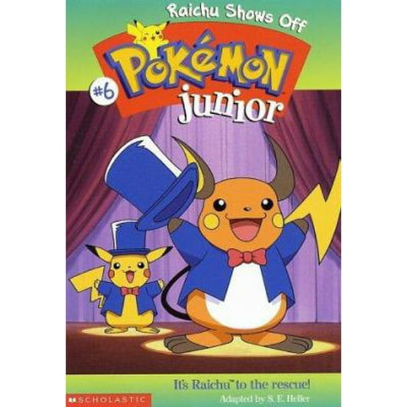 Pre-Owned Raichu Shows Off (Pokemon Junior #6) (Paperback) 0439200954 9780439200950