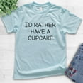 thumbnail image 2 of Kids I'd Rather Have A Cupcake T-shirt, Youth Kids Boy Girl T-Shirt, Cupcake T-shirt, Light Blue, Medium, 2 of 4