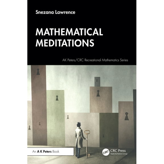 AK Peters/CRC Recreational Mathematics Mathematical Meditations, (Paperback)