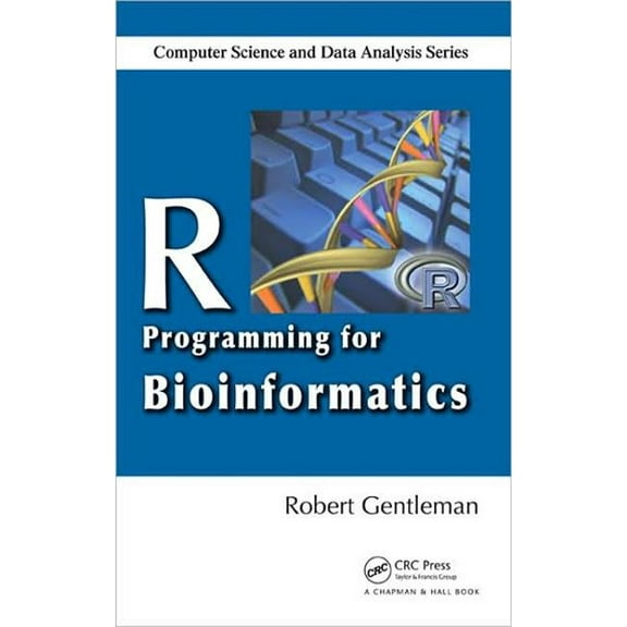 Chapman & Hall/CRC Computer Science & Da R Programming for Bioinformatics, (Hardcover)
