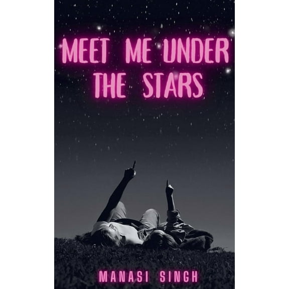 Meet Me Under the Stars, (Paperback)