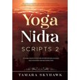 thumbnail image 1 of Yoga Nidra Scripts 2: More Meditations for Effortless Relaxation, Rejuvenation and Reconnection, 1 of 3