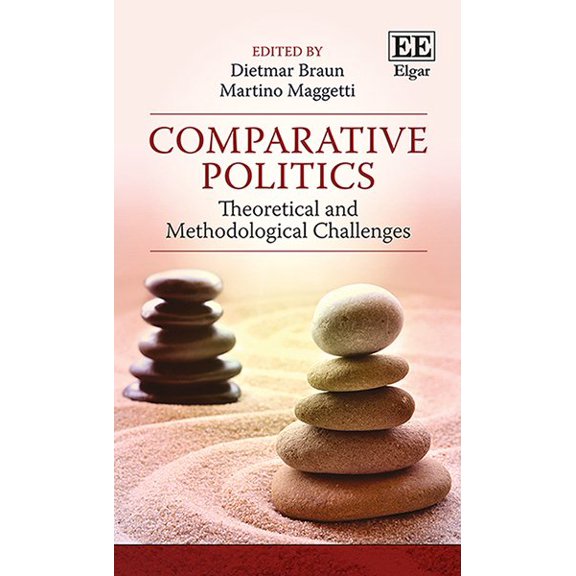 Comparative Politics : Theoretical and Methodological Challenges