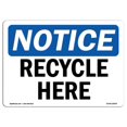 thumbnail image 1 of SignMission OS-NS-A-710-L-18000 7 x 10 Po Panneau d'Affichage OSHA - Recycler Ici, 1 of 1