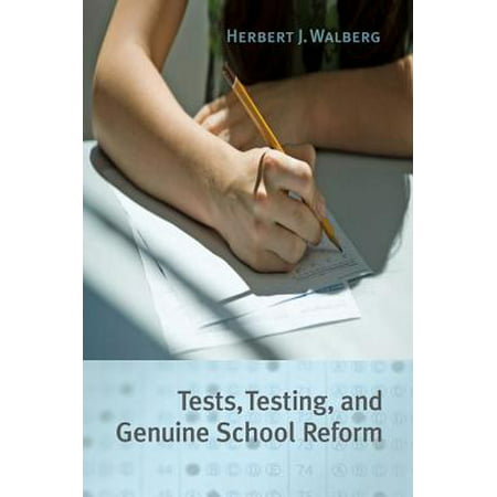 Tests, Testing, and Genuine School Reform - eBook (Best Unit Testing Framework C#)