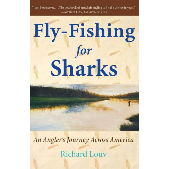 Fly-Fishing for Sharks: An American Journey, (Paperback)