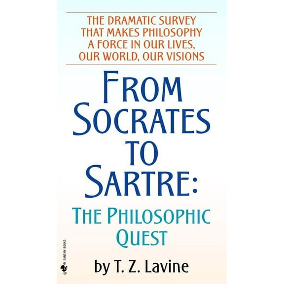 From Socrates to Sartre: The Philosophic Quest, (Paperback)