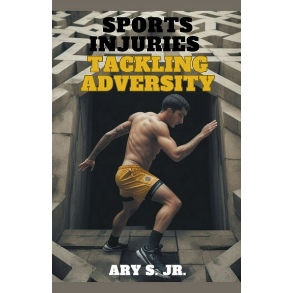 Sports Injuries: Tackling Adversity, (Paperback)