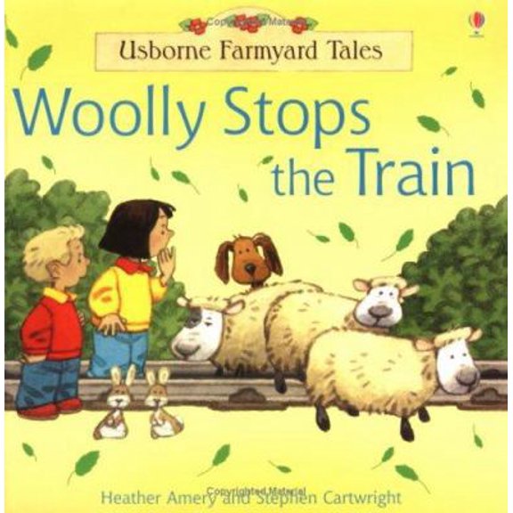 Pre-Owned Woolly Stops the Train (Farmyard Tales) (Usborne Farmyard Tales) (Paperback) 0746061986 9780746061985