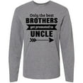 thumbnail image 3 of Inktastic Only the Best Brothers Get Promoted to Uncle Long Sleeve T-Shirt, 3 of 5