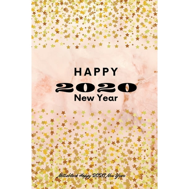 Happy New Year A5 Notizbuch Kalender Geschenkideen Kalender Terminplaner ebuch Notizbuch Jahr Silvester Neuesjahr Jahrzent Wochen Walmart Com Walmart Com