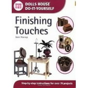 Finishing Touches : Step-by-Step Instructions for over 70 Projects, Used [Paperback]