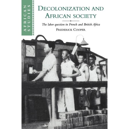 ISBN 9780521566001 product image for African Studies: Decolonization and African Society : The Labor Question in Fren | upcitemdb.com