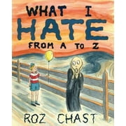 What I Hate : From A to Z, Used [Hardcover]