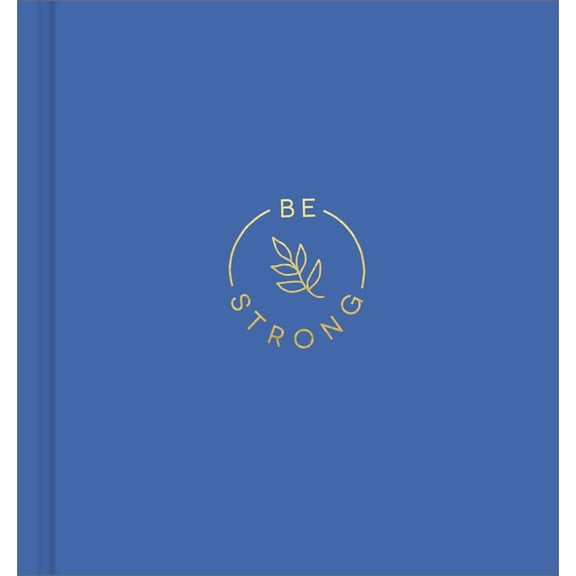 Be Strong, (Hardcover)