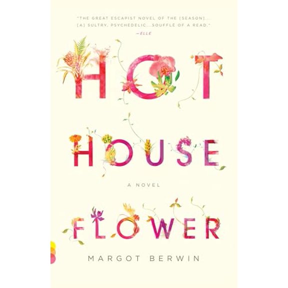 Pre-Owned Hothouse Flower: and the Nine Plants of Desire (Paperback) 0307390543 9780307390547