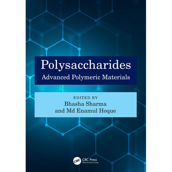 Polysaccharides: Advanced Polymeric Materials, (Hardcover)
