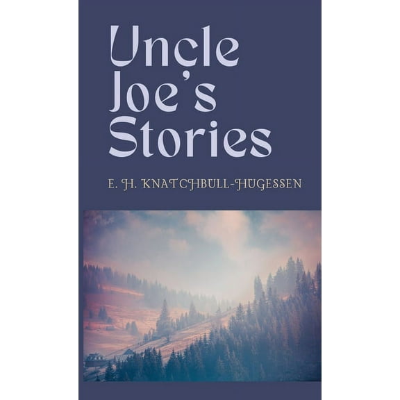 Uncle Joe's Stories (Hardcover)