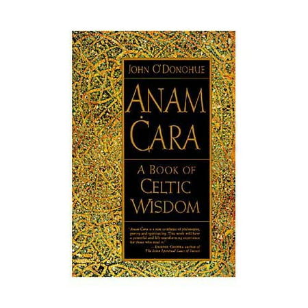 Anam Cara: A Book of Celtic Wisdom
