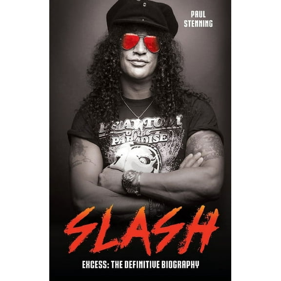 Slash - Surviving Guns N' Roses, Velvet Revolver and Rock's Snake Pit, (Paperback)