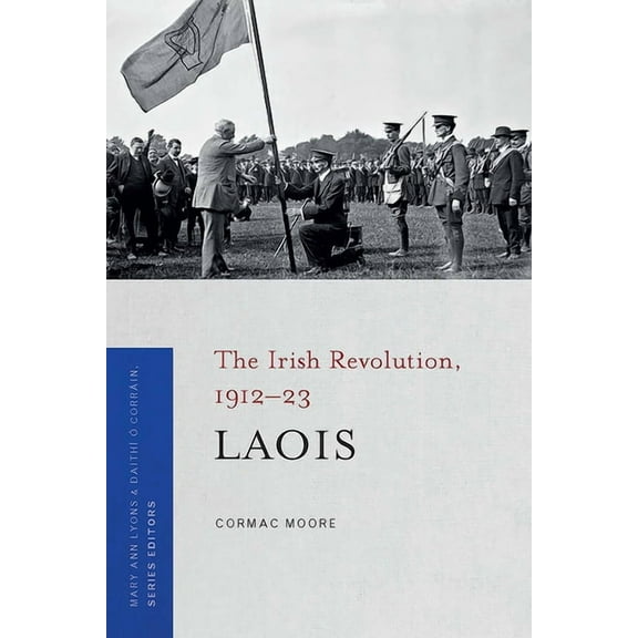 Irish Revolution 1912-23 Laois, (Paperback)