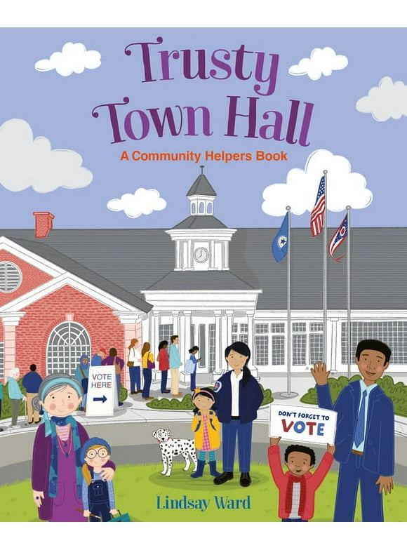 Trusty Town Hall: A Community Helper's Book (Hardcover)
