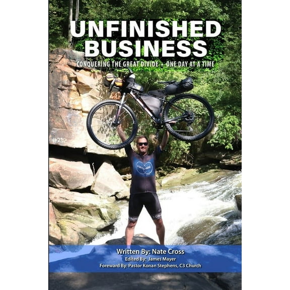 Unfinished Business: Conquering The Great Divide: One Day At A Time, (Paperback)