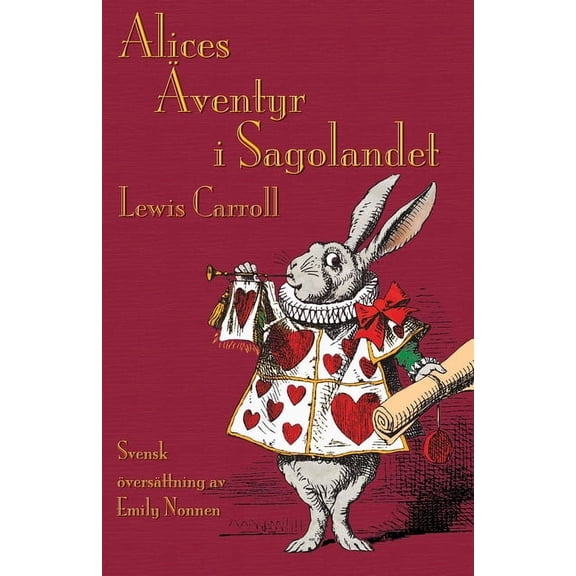 Alices Äventyr i Sagolandet: Alice's Adventures in Wonderland in Swedish (Paperback)