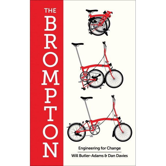 Pre-Owned The Brompton: Engineering for Change Hardcover